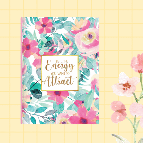 Be The Energy You Want To Attract Planner
